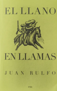 Lee más sobre el artículo «El llano en llamas», Juan Rulfo